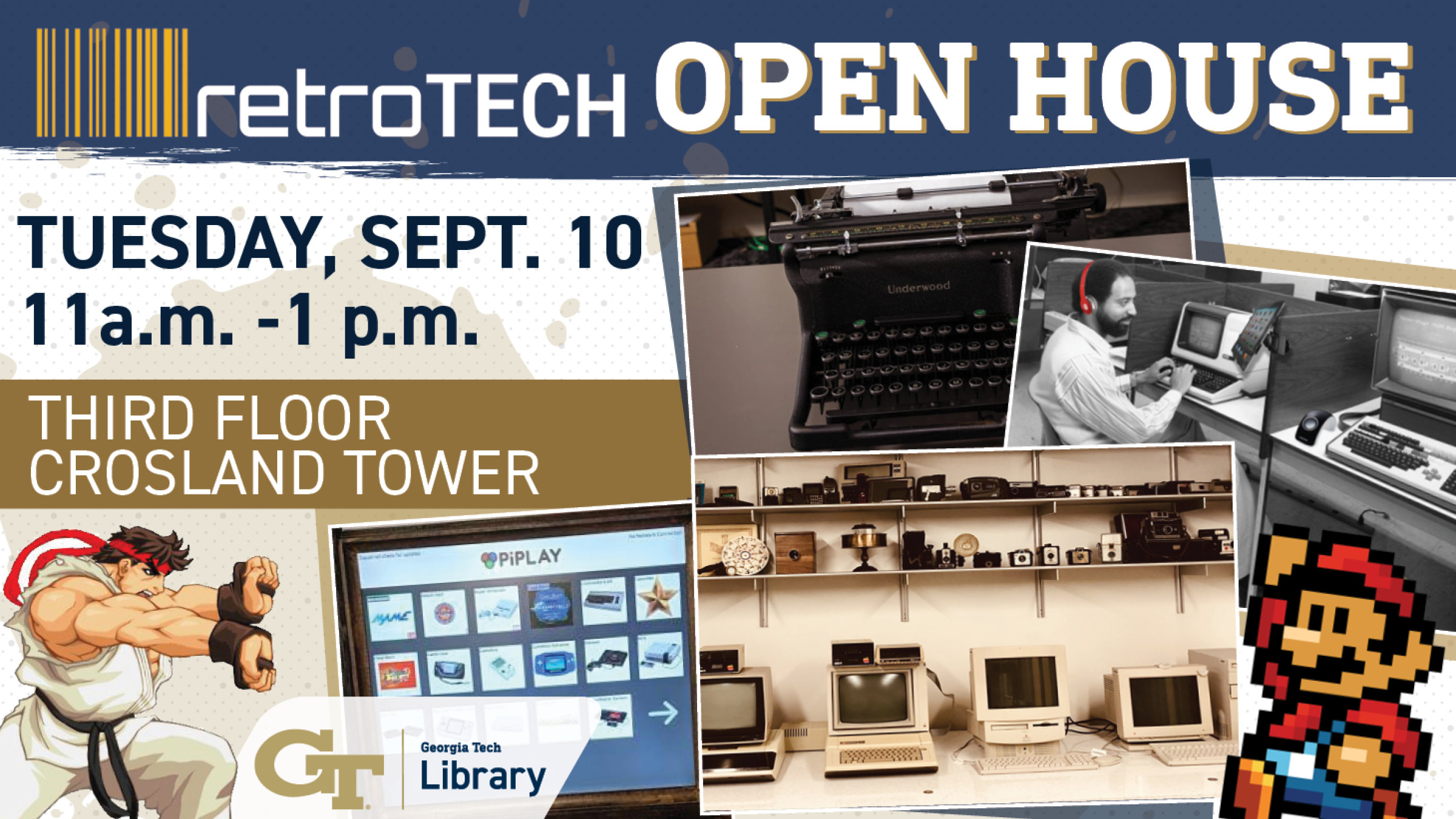 retroTECH Open House Tuesday, Sept. 10 11 a.m. - 1 p.m. third floor Crosland Tower